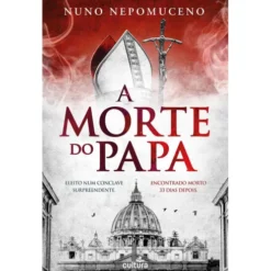 A Morte do Papa de Nuno Nepomuceno