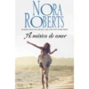 A Música Do Amor de NORA ROBERTS