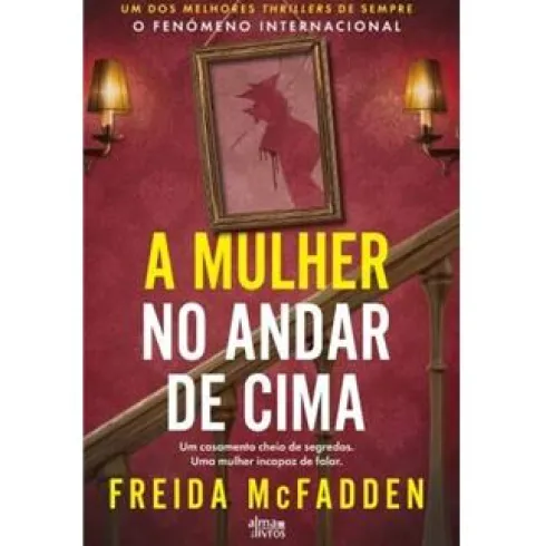 A Mulher no Andar de Cima de Freida McFadden