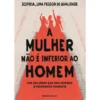 A Mulher Não é Inferior ao Homem de Sophia, Uma Pessoa de Qualidade