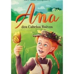 Ana dos Cabelos Ruivos de Lucy Maud Montgomery