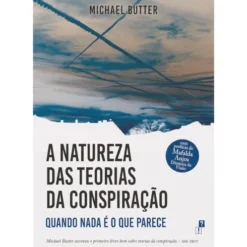 A Natureza Das Teorias Da Conspiração de Michael Butter
