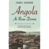 Angola: As Ricas-Donas (Livro de Bolso) de Isabel Valadão