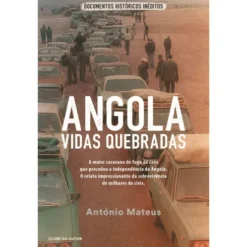 Angola: Vida Quebradas de António Mateus