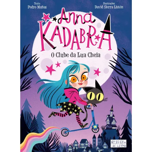 Anna Kadabra - o Clube da Lua Cheiade Pedro Mañas N.º 1