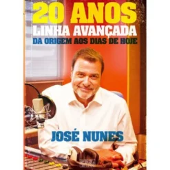 20 Anos de Linha Avançada de José Nunes