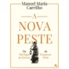 A Nova Peste de Manuel Maria Carrilho
