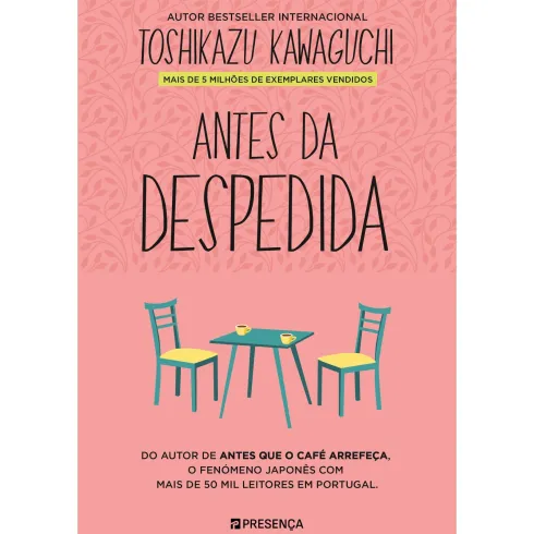 Antes da Despedida de Toshikazu Kawaguchi - Antes que o Café Arrefeça Livro 4
