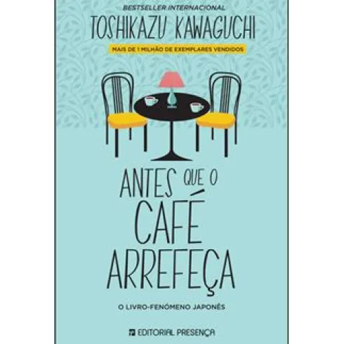 Antes que o Café Arrefeçade Toshikazu Kawaguchi