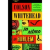 Ao Ritmo do Harlem de Colson Whitehead