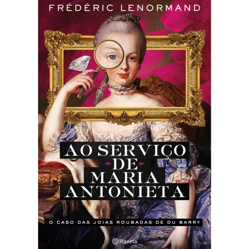 Ao Serviço De Maria Antonieta de Frédéric Lenormand