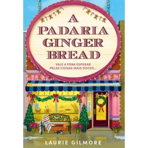 A Padaria Gingerbread de Laurie Gilmore