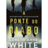 A Ponte do Diabo de Loreth Anne White