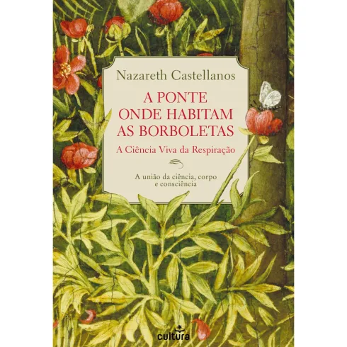 A Ponte Onde Habitam As Borboletas de Nazareth Castellanos