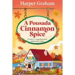 A Pousada Cinnamon Spice de Harper Graham