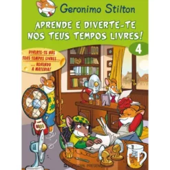 Aprende e Diverte-te nos Teus Tempos Livres 4 de Geronimo Stilton