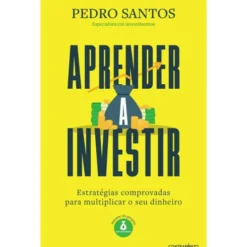Aprender a Investir de Pedro Santos