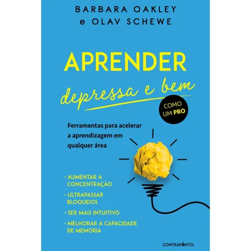 Aprender Depressa e Bem de Barbara Oakley E Olav Schewe
