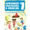 Aprender Português a Brincar 1 de Carla Oliveira