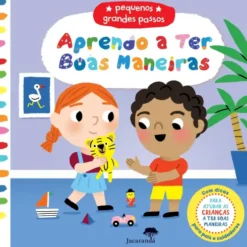 Aprendo A Ter Boas Maneiras - Pequenos Grandes Passos de Marion Cocklico
