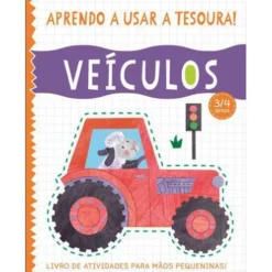 Aprendo a Usar a Tesoura! Veículos de Amanda Lott