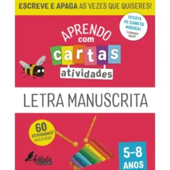 Aprendo com Cartas - Atividades - Letra Manuscrita 5-8 Anos Ilustração: Maria Fernandes