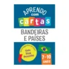 Aprendo com Cartas: Bandeiras e Países de Livro