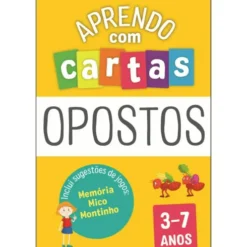 Aprendo com Cartas: Opostos 3-7 Anos