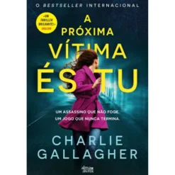 A Próxima Vítima És Tu de Charlie Gallagher
