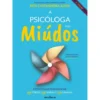A Psicóloga dos Miúdos de Rita Castanheira Alves