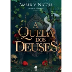 A Queda Dos Deuses de Amber V. Nicole