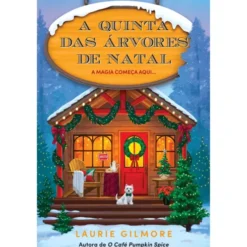 A Quinta das Árvores de Natal de Laurie Gilmore