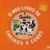 A Quinta - o Meu Livro de Cheiros e Cores