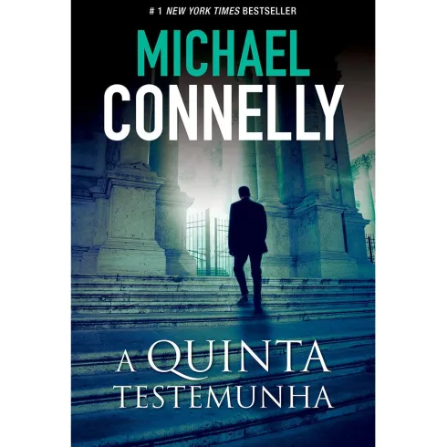 A Quinta Testemunha de Michael Connelly