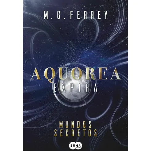 Aquorea – Expira: Mundos Secretos de M.G. Ferrey