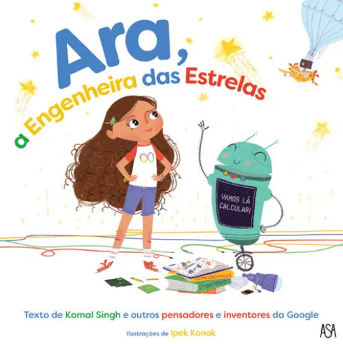 Ara, a Engenheira das Estrelas de Komal Singh