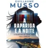 A Rapariga E A Noite de Guillaume Musso