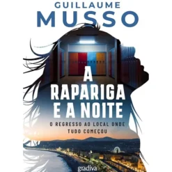 A Rapariga E A Noite de Guillaume Musso