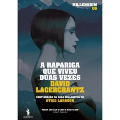 A Rapariga que Viveu Duas Vezes de David Lagercrantz