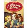 A Rapariga Rebelde - o Primeiro Ano no Colégio de Enid Blyton