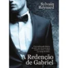 A Redenção de Gabriel de Sylvain Reynard