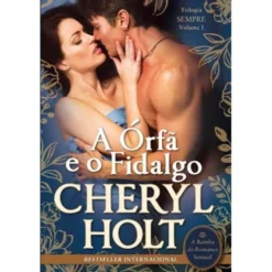 A Órfã e o Fidalgo de Cheryl Holt