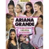 Ariana Grande - O Teu Guia Essencial e Não Oficial da Superestrela