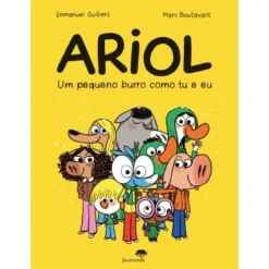 Ariol - um Pequeno Burro Como Tu de Emmanuel Guibert e Marc Boutavant - Livro 1