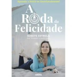 A Roda da Felicidade de Susete Estrela