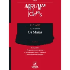 Arrumar Ideias - os Maias - Eça de Queirós - 11.º Ano