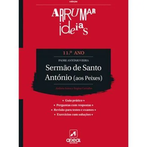 Arrumar Ideias - Sermão de Santo António (Aos Peixes) - Padre António Vieira - 11.º Ano