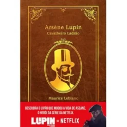 Arsène Lupin, Cavalheiro Ladrãode Maurice Leblanc