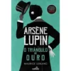 Arsène Lupin: o Triângulo de Ouro de Maurice Leblanc