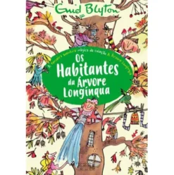 A Árvore Longínqua Nº 3 - Os Habitantes da Árvore Longínqua de Enid Blyton